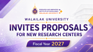 Walailak University Invites Proposals for New Research Centers